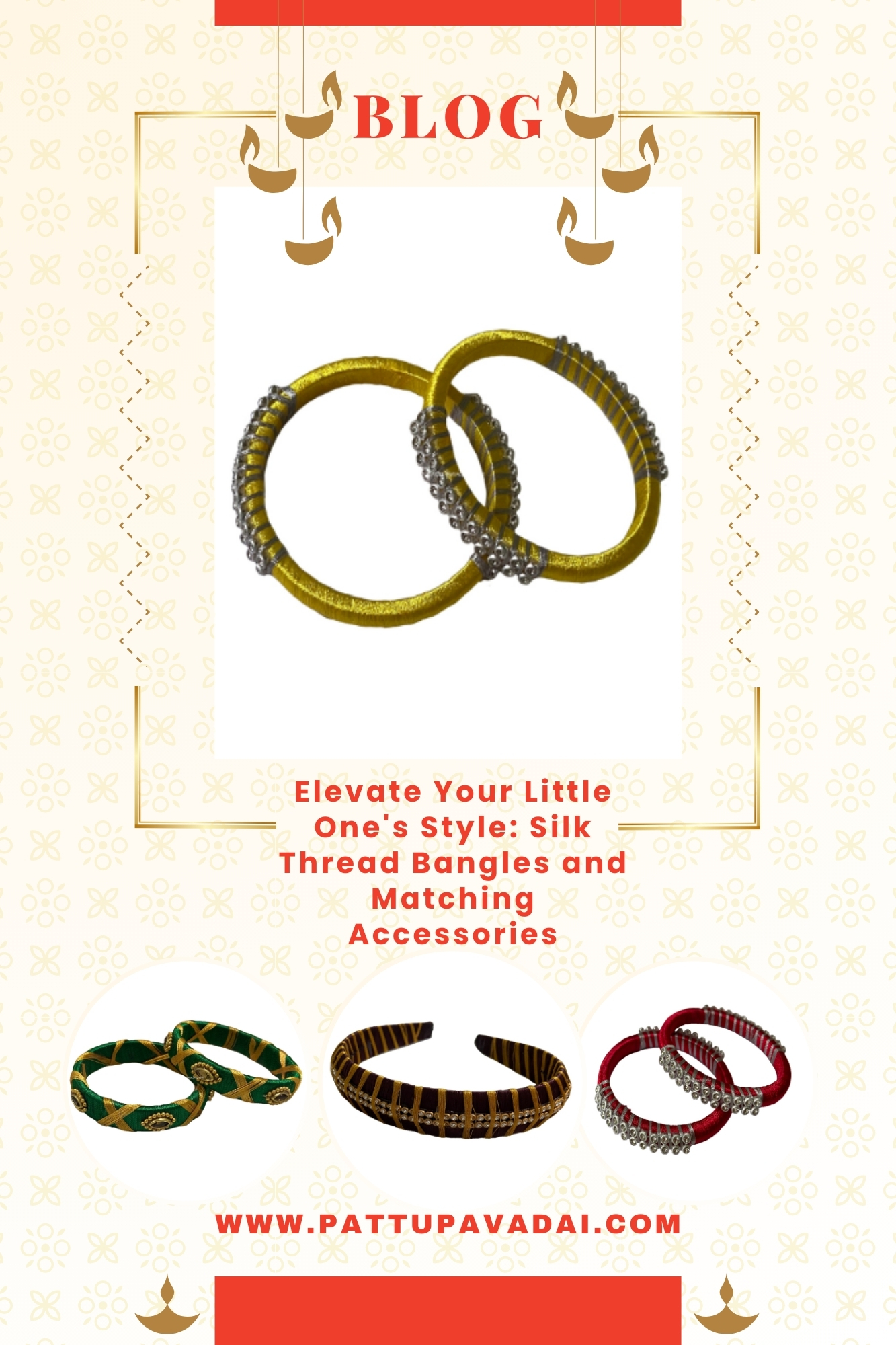 Elevate Your Little One's Style: Silk Thread Bangles and Matching Accessories